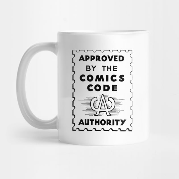 Approved by The Comics Code Authority by Desert Owl Designs